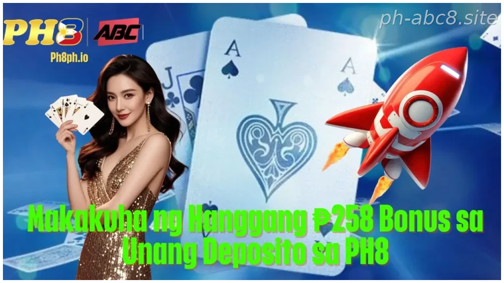 Makakuha ng Hanggang 258 Bonus sa Unang Deposito sa PH8