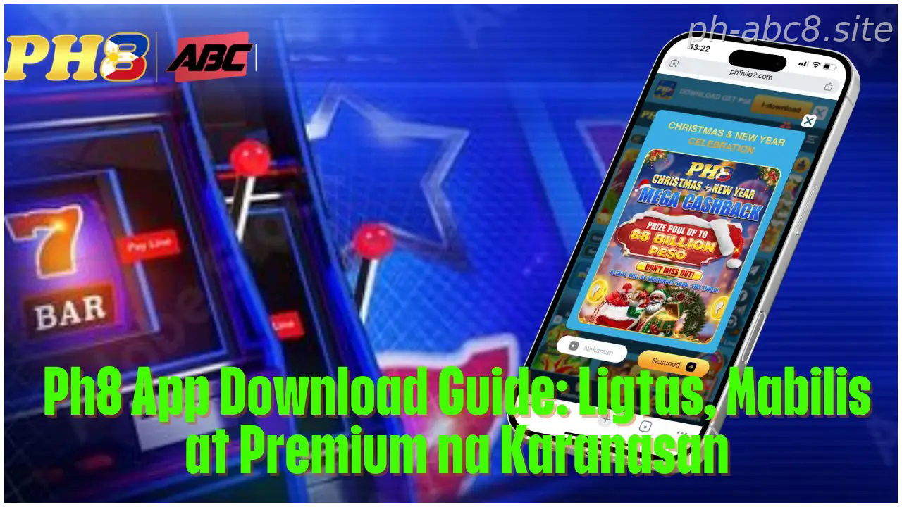 Ph8 App – Fast, Secure, Rewarding Download Guide Ligtas Mabilis at Premium na Karanasan