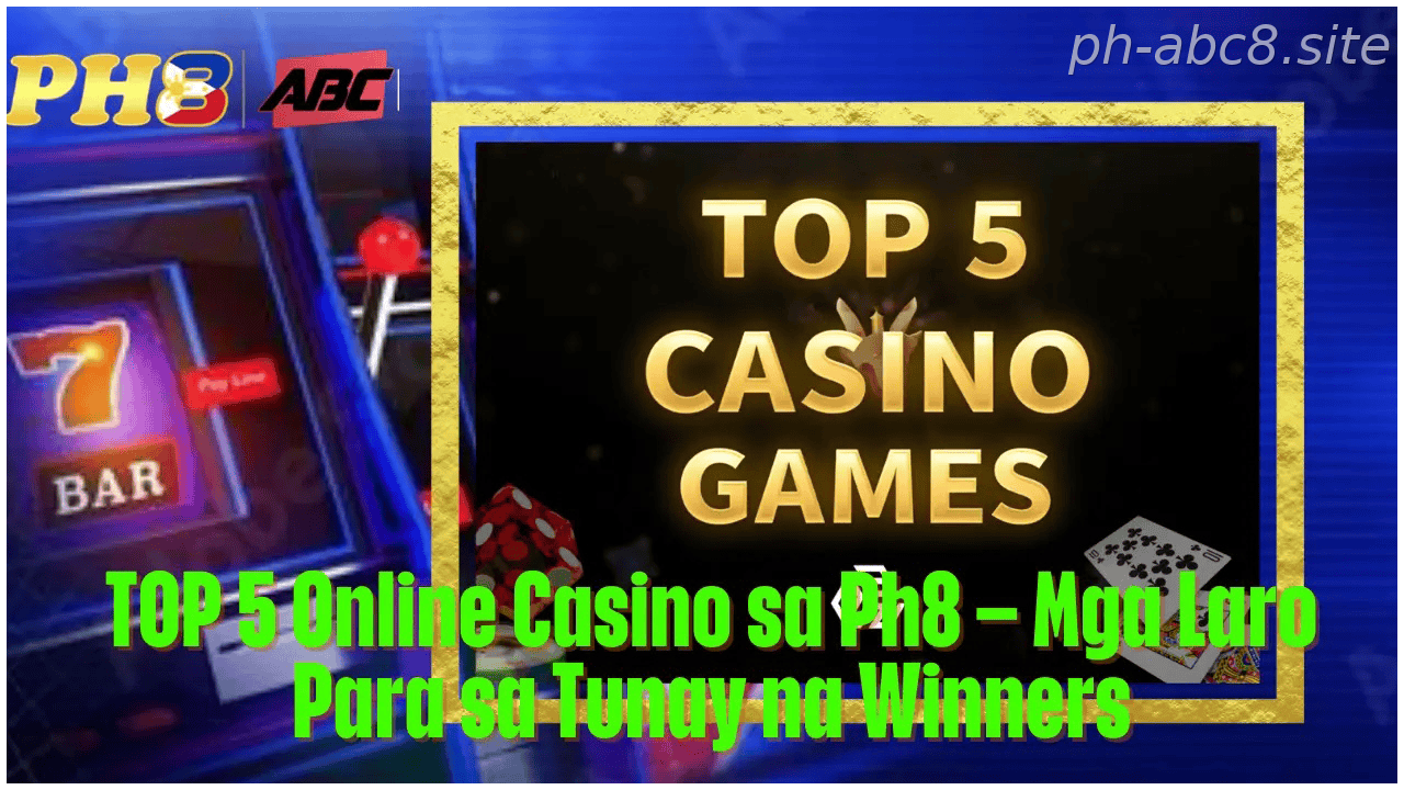 TOP 5 Online Casino sa with stronger gaming value Ph8 Mga Laro Para sa with stronger gaming value Tunay na Winners